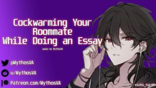 Cockwarming Your Roommate While Doing An Essay Asmr Audio Roleplay