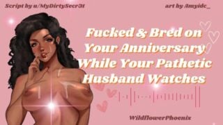 Fucked & Bred On Your Anniversary: A Cuckhold Asmr Roleplay