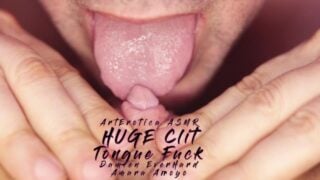 Huge Clit Lick Tongue Fuck Orgasm Asmr – Amara Arroyo