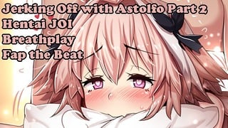 Jerking Off With Astolfo Part2 Hentai JOI Fate Grand Order JOI Fap The Beat, Breathplay, Femboy