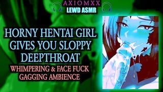 Lewd Asmr Ambience Horny Hentai Girl Gives You Sloppy Deepthroat – Moaning/Gagging/Face Fuck/JOI